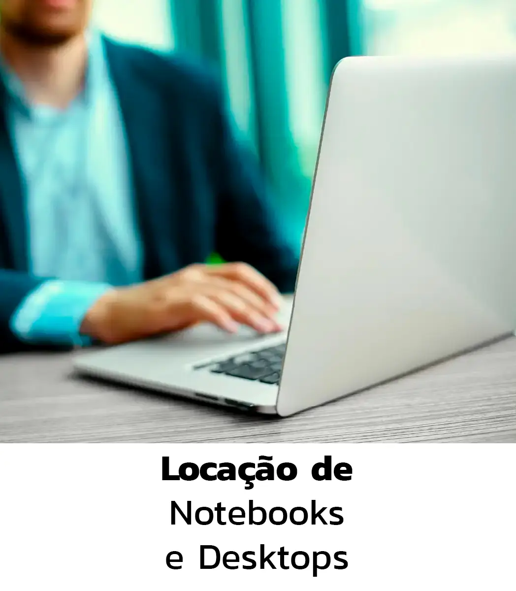 Locação e Comodato de Notebooks e Desktops